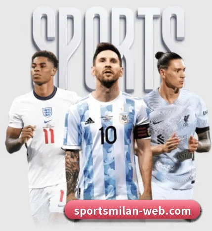 五大体育板块覆盖,从比分到直播全覆盖 - 多运动项目内容板块 - MILANSPORT